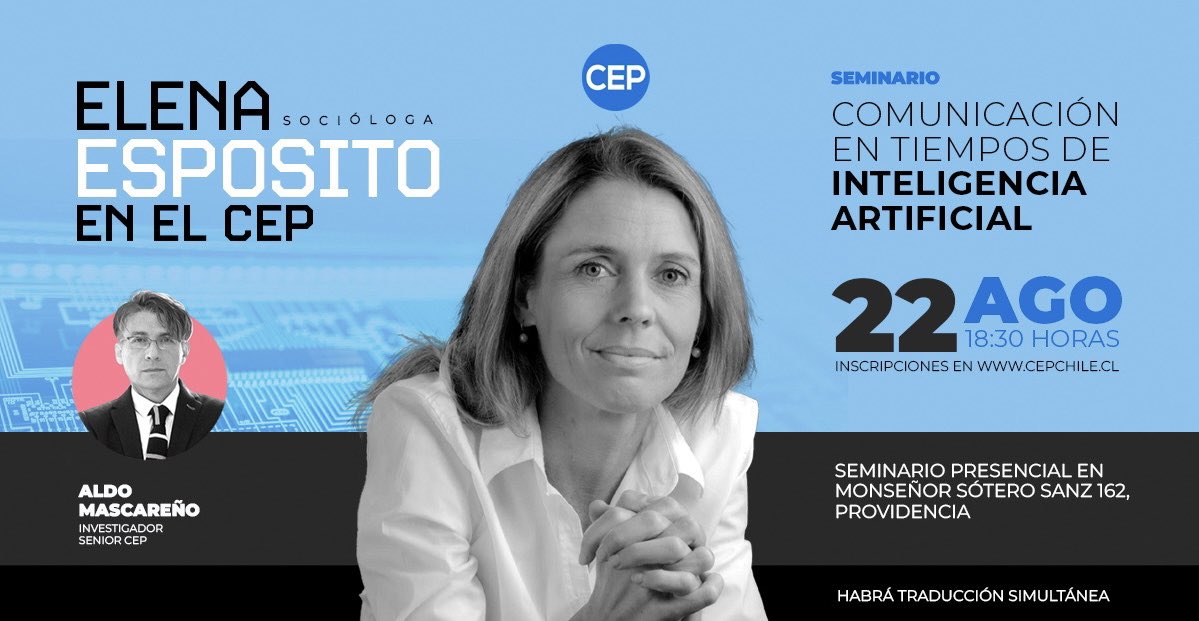#ElCEPInvita a "Comunicación en tiempos de inteligencia artificial", con la destacada académica Elena Esposito.

En la ocasión, estará acompañada de Aldo Mascareño, investigador senior del CEP.

→ Inscripciones aquí: bit.ly/3DOwerf