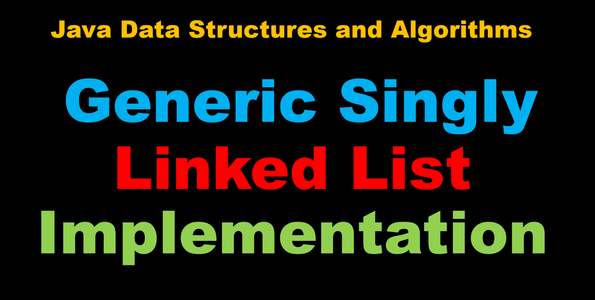 CodingHelpLine's tweet image. Generic Singly Linked List
Implementation of Java Generic List data structure. Singly Linked List uses dynamic memory and keep track of a reference to the next node in the list.
#Java
#programminghelp
#JavaDataStructures
#datastructuresandalgorithms
youtu.be/OAVUd_yyUog