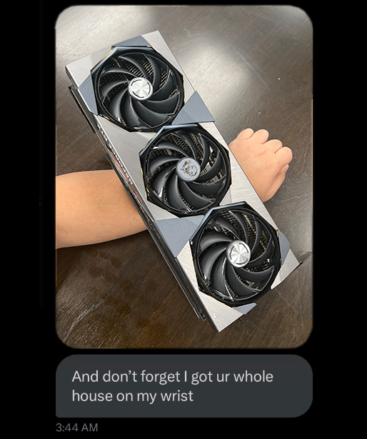 A photo of an RTX 4090 sitting on top of a wrist sent through a text message. The second message reads "And don't forget I got ur whole house on my wrist"- referring to a message xQc had sent to Ethan Klein that Ethan had publicized today.