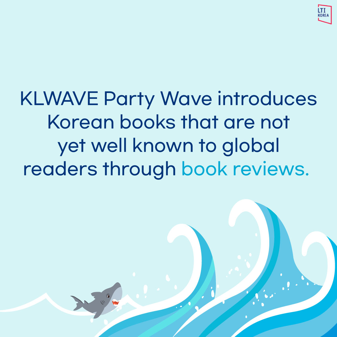 ltikorea's tweet image. (1/2)🌊The #KLWAVE Party Wave is here! A #bookreview activity that introduces amazing #Koreanbooks!🏄‍♂️🎁But first here's an event for you to win 10$ #Amazon #giftcards by:

1️⃣ Liking and sharing this post
2️⃣ Finding a book at KLWAVE👉bit.ly/3rKUXtX
3️⃣ Commenting the title