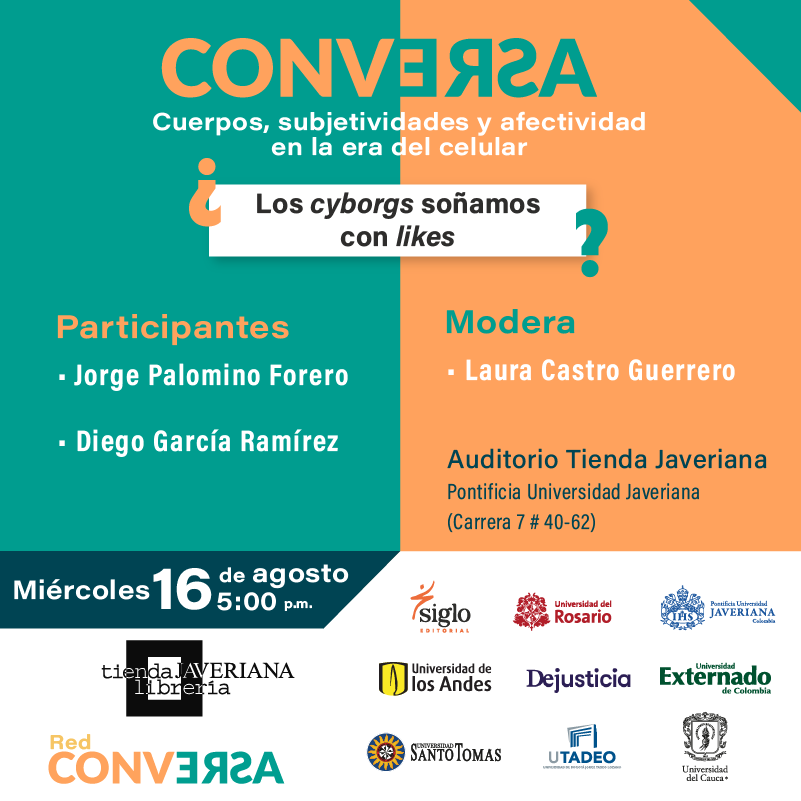 EditorialUR's tweet photo. [EVENTO] Cuerpos, subjetividades y afectividad en la era del celular. ¿Los cyborgs soñamos con likes?

📆Fecha del evento: miércoles 16 de agosto 2023

🕑Hora del evento: 5:00 p.m.
📍Lugar: Auditorio Tienda Javeriana. 

Organizado por #RedConversa

#LeeURosario https://t.co/H6yeVne3vX