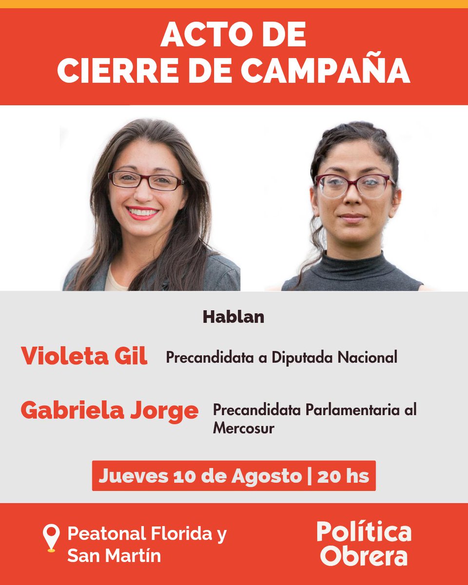 POdeSalta's tweet photo. 📢 Acto Cierre de Campaña de Política Obrera 

¡Que gobiernen los trabajadores! 

Hablan:

▶️ Violeta Gil, precandidata a Diputada Nacional 
▶️ Gabriela Jorge, precandidata a Parlamentaria al Mercosur 

🗓 Jueves 10 de agosto, 20 hs, Florida y San Martín
@GabyJorge_ 
@ViolessG https://t.co/mBvfSOq20b