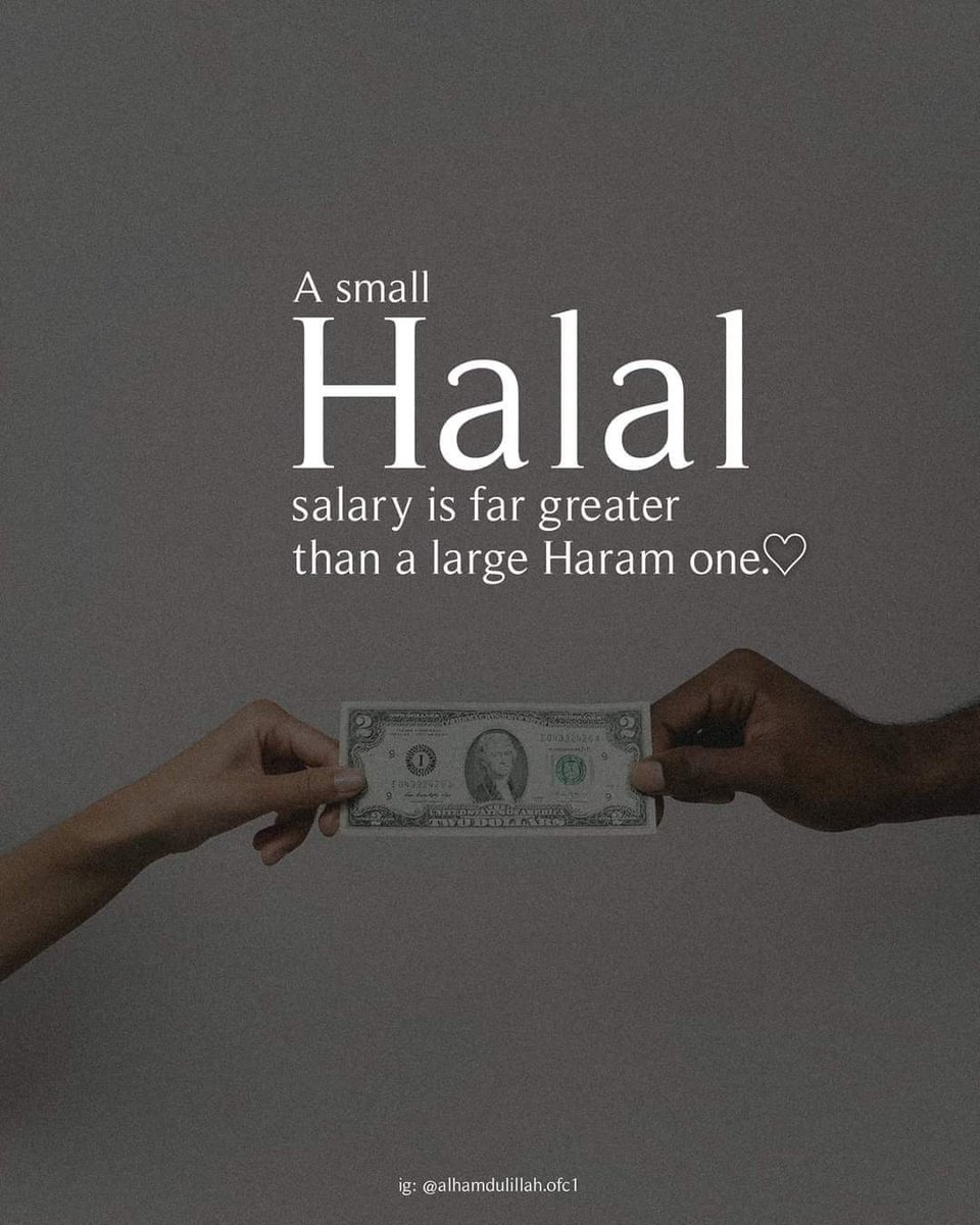 rudol9h's tweet photo. A small Halal salary is far greater
than a large Haram one❤️‍🩹 https://t.co/BZsfnxcbGS
