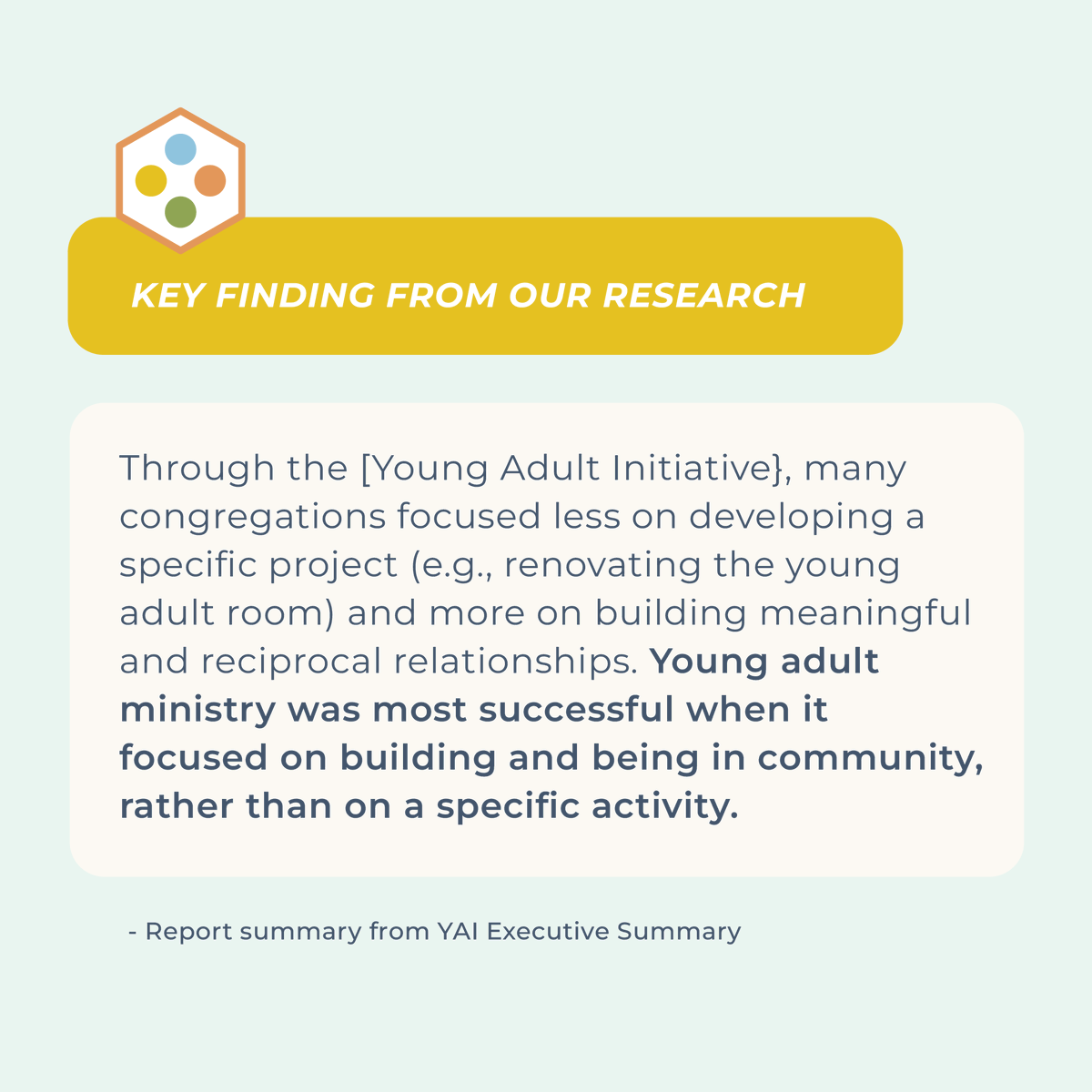 The Young Adult Initiative has led congregations to prioritize meaningful relationships over specific projects. Building a strong community is the key to successful young adult ministry. Dive deeper into our research insights at pivotnw.org/research