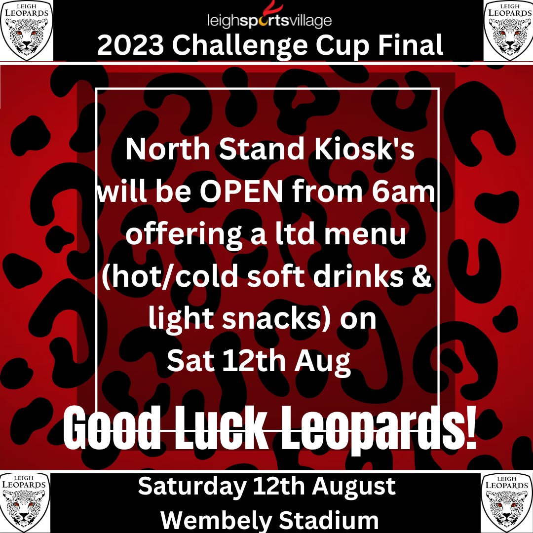 lsvstadium's tweet photo. DON'T FORGET our North Stand Kiosk's will be ⚡️OPEN⚡️ from 6am tomorrow
Enjoy a light snack before your kick off your day 🏉
Good Luck🍀to @LeighLeopardsRL on their remarkable achievement 😀
#wembley #ChallengeCup #rugbyleague #lightbite #leighleopards🐆 https://t.co/5WeBtXpAEI