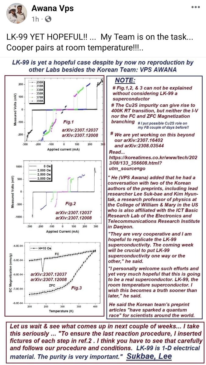 Prof Awana of CSIR NPL has put his thoughts on #LK99 in the Facebook post.

He said he had a conversation with Sukbae Lee and Hyun-Tak Kim, and found them very cooperative. He is very hopeful for the replication and thinks that LK99 to be a real superconductor.