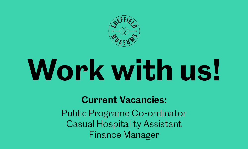 Interested in joining our team? We'd love to hear from you! We currently have vacancies for a Public Programme Co-ordinator and Casual Hospitality Assistants, and there's still chance to apply for our Finance Manager role too. Find out more and apply at: sheffieldmuseums.org.uk/about-us/work-…