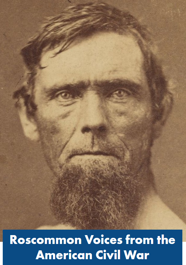 For anyone interested in the 19th century Roscommon diaspora, I'll be giving <a href="/HeritageWeek/">National Heritage Week</a> online talk for <a href="/RosLibrary/">Roscommon Libraries</a> on "Roscommon Voices from the American Civil War." It's on the 15 August at 7pm (GMT), you can register at this link:  heritageweek.ie/event-listings… #IrishDiaspora