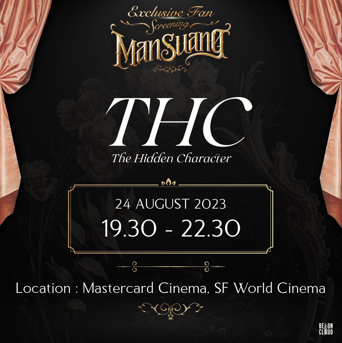beoncloud_th's tweet photo. Exclusive Fan Screening 
ชมภาพยนตร์ 'แมนสรวง' รอบพิเศษกับ 'The Hidden Character (THC)'

24 สิงหาคม 2566 รอบเวลา 19.30 น.
เอส เอฟ เวิลด์ ซีเนม่า เซ็นทรัลเวิลด์ (โรงที่ 15 มาสเตอร์การ์ด ซีเนม่า)

ราคาบัตร 1,200 บาท และ 880 บาท
เปิดขายบัตรวันที่ 16 สิงหาคม 2566 เวลา 11.00 น. (GMT+7)
ช่องทางการซื้อบัตร : เว็บไซต์ https://t.co/hdLvOhclfX | แอปพลิเคชัน SF Cinema | ตู้จำหน่ายตั๋วอัตโนมัติ (E-Ticket) SFW Central World

Exclusive Fan Screening 
ManSuang with The Hidden Character (THC)

24 August 2023 | 7.30 PM
SF World Cinema Central World (Theatre 15 Mastercard Cinema)

Ticket price : 1,200 Baht and 880 Baht
Ticket available for sale via Website https://t.co/hdLvOhclfX, SF Cinema Application and E-Ticket Machine at SFW Central World on 16 August 2023 at 11.00 AM (GMT+7)

@ta_nannakun @pasos_dwnq @Copper_phrt16 @Fuaiz_thanawat @jjaypf @jet_bundit @lotte_pck @juxtmax @athenswerapat @wuddybkl @nnewchun @Patsaperth 

#ManSuangwithTHC
#ManSuang #แมนสรวง