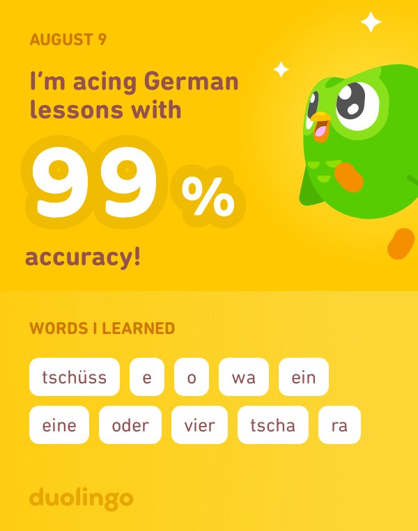 I’m learning German on Duolingo! It’s free, fun, and effective.