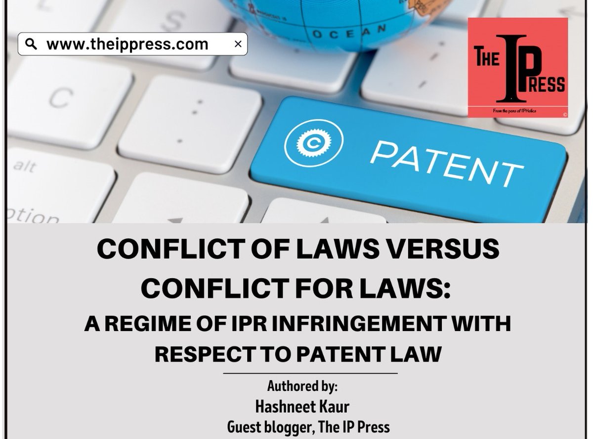 theippress's tweet photo. Conflict of laws versus Conflict for Laws: A regime for IPR infringement with respect to Patent Law

Authored by- Harshneet Kaur

Read the full article here- https://t.co/NoAn4e0Zjl

#ippress #ipholics #intellectualproperty #IPLaw #patents #patentlaw #legaleducation #lawschool https://t.co/wlSHCYt8ts
