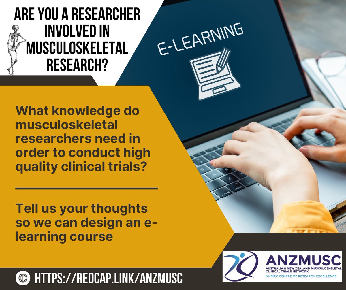 Are you a researcher involved in musculoskeletal research? What knowledge do musculoskeletal researchers need in order to conduct high quality clinical trials? Tell us your thoughts so we can design an e-learning course. Visit: redcap.link/anzmusc