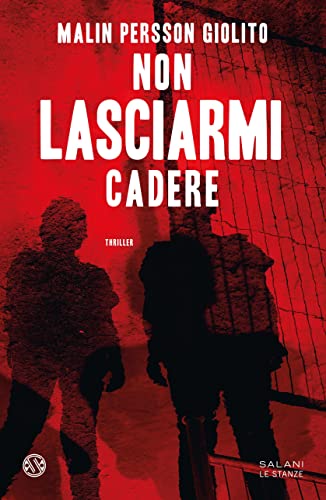 FilippoCicogna's tweet photo. Novità libri:  Non lasciarmi cadere – Malin Persson Giolito https://t.co/DFspj3JHf0 https://t.co/tXWuQoCn9D