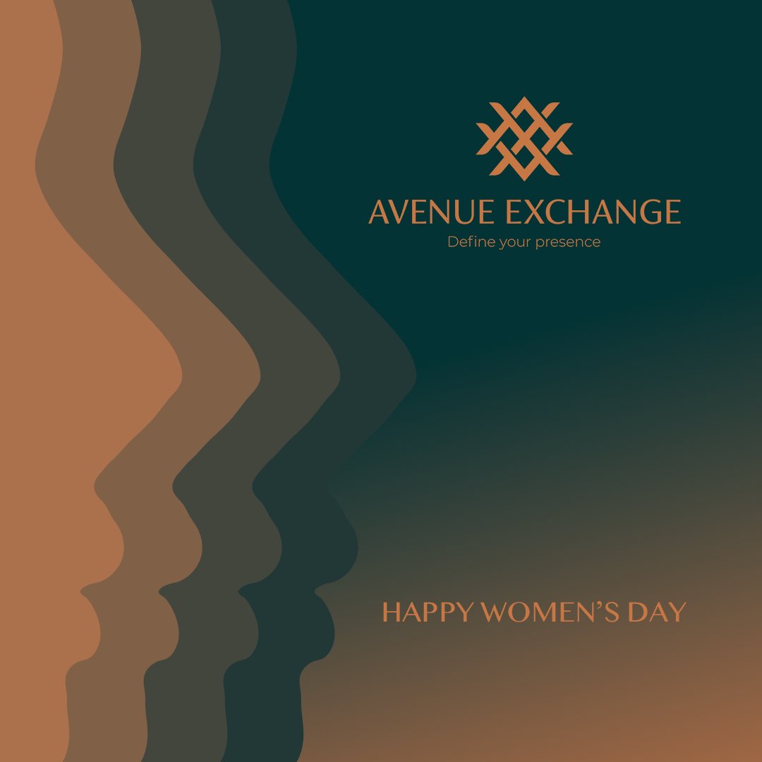 Like Avenue Exchange, women engage daily in exchanges of dreams, hopes &amp; inspiration. 

We take this moment to celebrate all women, their exceptional presence in our lives and all the great strides they keep on making.