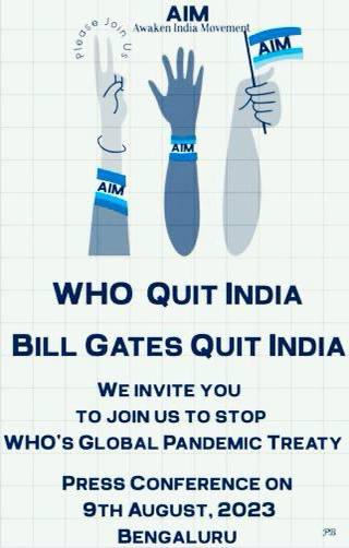 awakenindiamvmt's tweet photo. 9th Aug-2023, at 11.30 am
At The Press Club of Bangalore, Cubbon Park Premises

Let us unite to oppose the Globalist Pandemic Treaty proposed by the World Health Organization (WHO)! 
#BillGates_QuitIndia #WHO_QuitIndia #Quit_India
@PMOIndia @MoHFW_INDIA @mansukhmandviya @moayush https://t.co/SRb104ZR7H