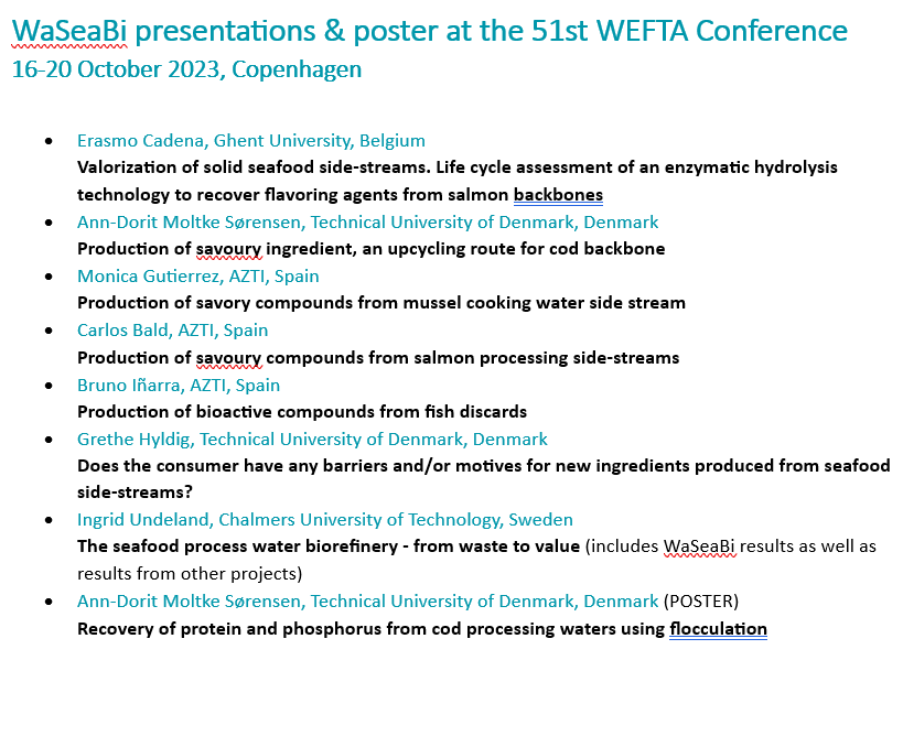 👉Will you be joining the 51st #WEFTA Conference?

If so, don't miss the session on “Side-streams for food and non-food products to reach zero waste production”, on 18 Oct, which includes no fewer than 7 presentations &amp; 1 poster, where partners will disseminate WaSeaBi results 👇
