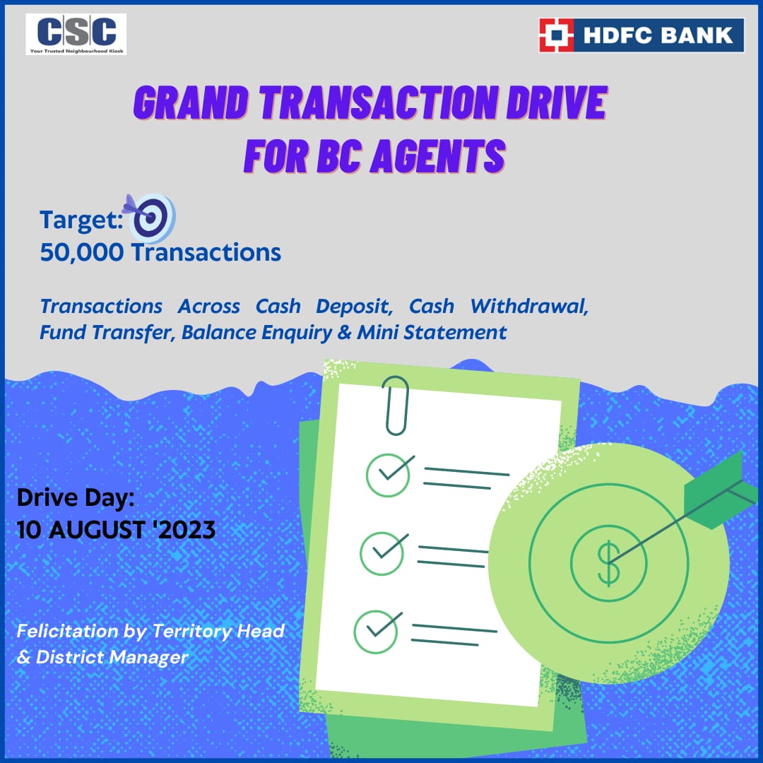 Join us for HDFC Bank Grand Transaction Drive for CSC BC Agents!!

Drive Day: 10-August'23. 

#cscfinancialservices #csc #digitalindia #hdfcbank #transaction