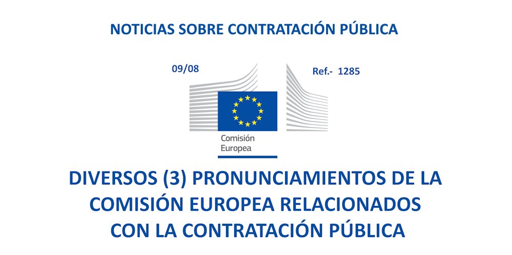 contratodeobras.com/2023/08/notici… NOTICIAS SOBRE CONTRATACIÓN PÚBLICA (1285): 

> Diversos (3) pronunciamientos de la Comisión Europea relacionados con la contratación pública.