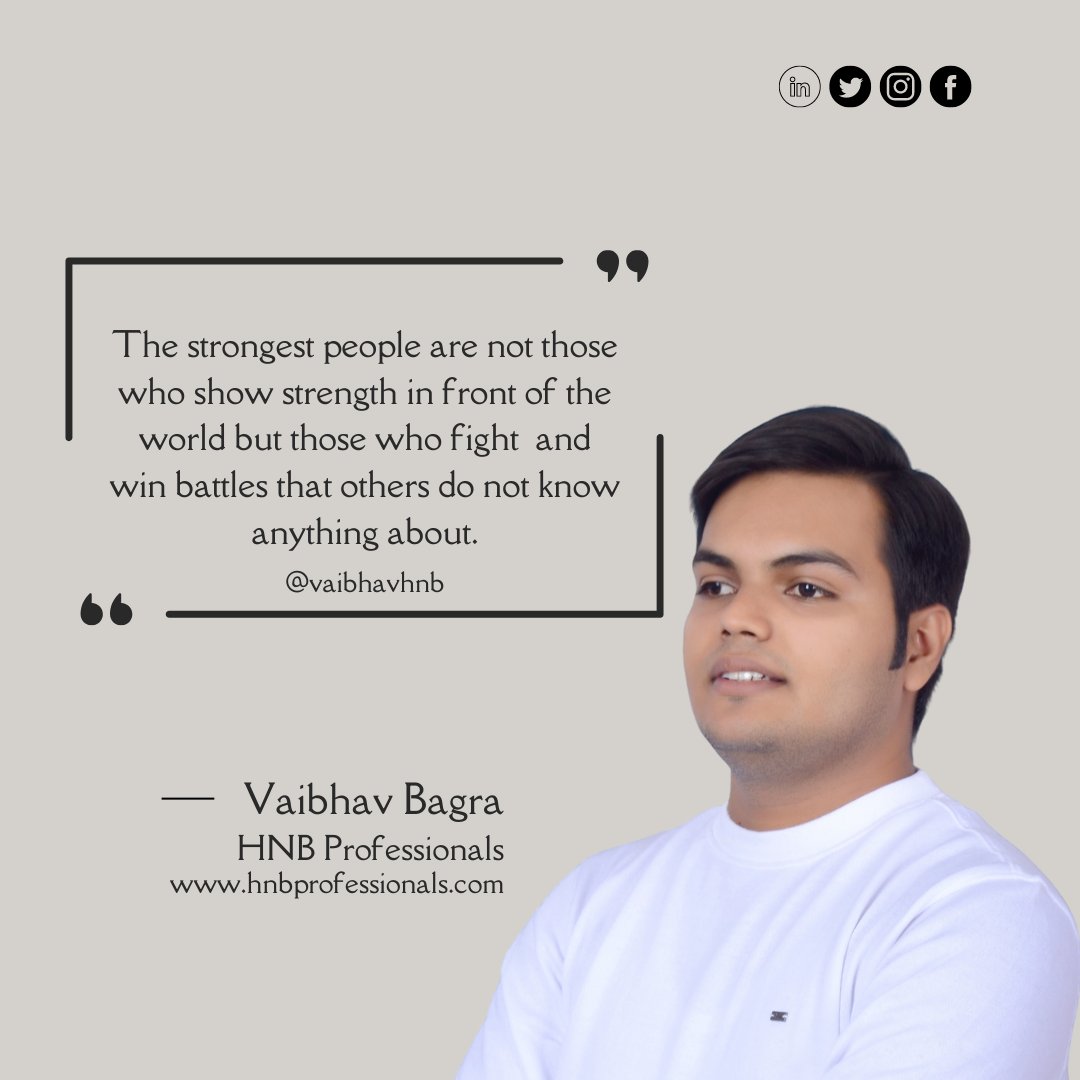 "The strongest people are not those who show strength in front of the world but those who fight  and win battles that others do not know anything about."  #leadershipdevelopment #entrepreneurship #leadershipfirst #management #inspiration #hnbprofessionals #today