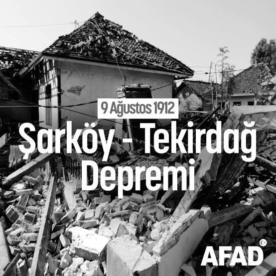 📌 #TarihteBugün 

09.08.1912 de Şarköy-Tekirdağ’da Ms 7.4 büyüklüğünde bir #deprem meydana gelmiştir. Depremde 310 köy ve kasaba ile 272 yerleşim alanı ağır derecede hasar görmüş, 2836 kişi hayatını kaybetmiştir. Depremde hayatını kaybedenlere Allahtan rahmet diliyoruz.