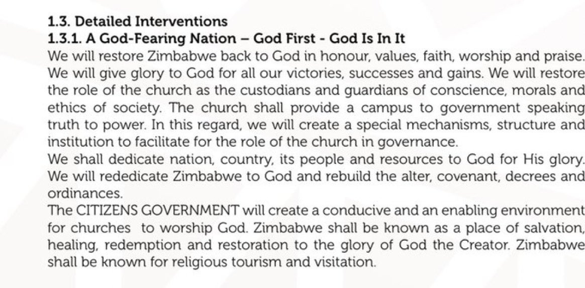 daddyhope's tweet photo. I am reading the CCC election manifesto and something jumped out which I want to talk about.

Opposition should avoid getting itself entangled in emotional arguments of faith and religion.

Zimbabwe doesn’t need a theocracy run by Christians because we have Muslims, Hindus, traditional religion folk and even atheists who are Zimbabweans.

They are all bonafide citizens who should not feel ostracised because one belief has been put ahead of others.

The opposition should promise to run the State professionally without religion dictates.

Zimbabwe should always be a secular State where every citizen feels protected by the State regardless of their religious views.

I have had this discussion with Nelson Chamisa in 2020 and we agreed to disagree.
I am a Christian but that is my religious belief which I should not impose on anyone else, more so if I am President.

My view is that politicians should keep their faith to themselves and not impose their beliefs on everyone else.

More importantly, they should avoid putting things in manifestos that will take away focus from real issues of hospitals, schools, jobs, economy, infrastructure and related issues.

Zimbabwe should be a secular State where there is separation between the Church and the State.