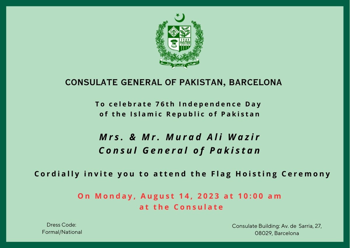 MuradWazr's tweet photo. The Consulate General of Pakistan, Barcelona
cordially invites Pakistani community in Barcelona to the Flag Hoisting Ceremony on the 76th Independence Day of Pakistan.
#14August2023
#PakistanZindabad 
@PakinBarcelona 
@ForeignOfficePk https://t.co/V9OATTZFwI