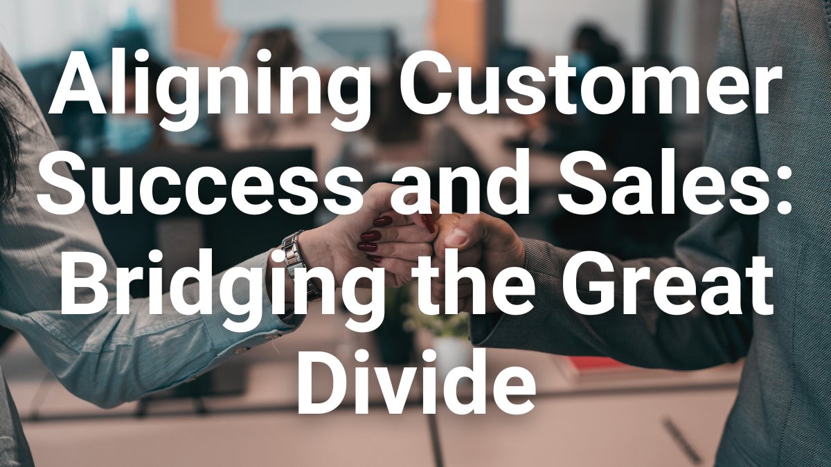 smjch's tweet photo. Aligning Customer Success and Sales: Bridging the Great Divide https://t.co/UUBy00C7b0 https://t.co/JbMJMOpnhd