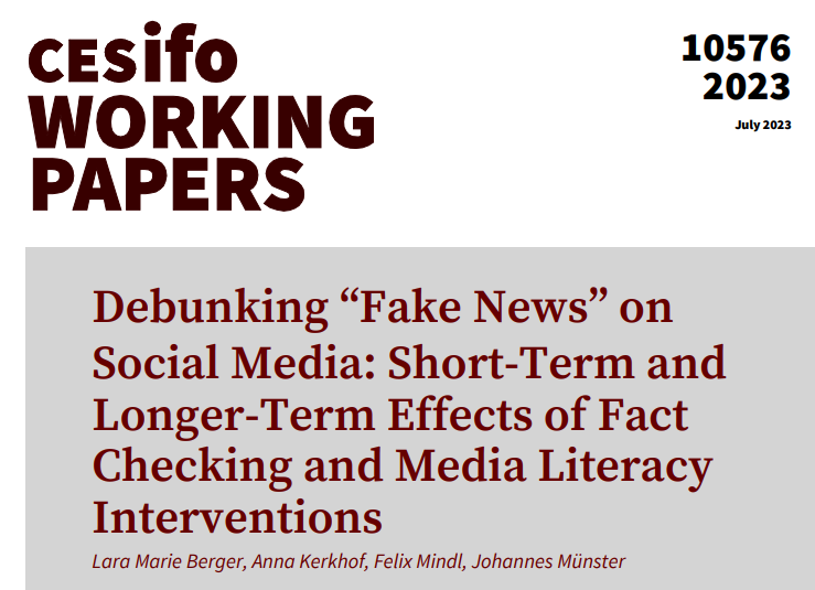 CESifo (@cesifonetwork) on Twitter photo Debunking “Fake News” on Social Media: Short-Term and Longer-Term Effects of Fact Checking and Media Literacy Interventions | <a href="/lariberger/">Lara Marie Berger</a>, Anna Kerkhof, <a href="/FelixMindl/">Felix Mindl</a>, <a href="/YohannesBecker/">Johannes Becker</a>
#EconTwitter
cesifo.org/en/publication… Debunking “Fake News” on Social Media: Short-Term and Longer-Term Effects of Fact Checking and Media Literacy Interventions | <a href="/lariberger/">Lara Marie Berger</a>, Anna Kerkhof, <a href="/FelixMindl/">Felix Mindl</a>, <a href="/YohannesBecker/">Johannes Becker</a>
#EconTwitter
cesifo.org/en/publication…