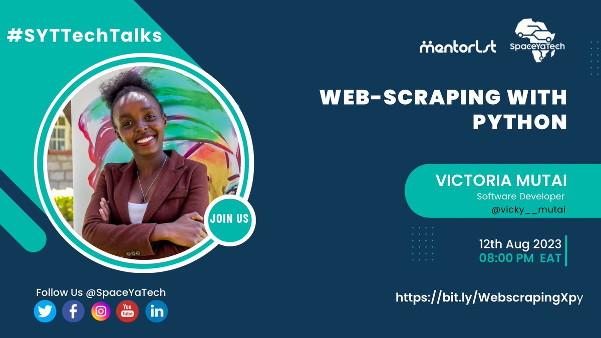 SpaceYaTech's tweet image. Ready to unlock the magic of data extraction? 
🕸️ Join #SYTTechTalks on Web-scraping with Python 🐍, featuring the skilled SE @vicky_mutai! 🚀 Learn the art of extracting valuable insights from the web. Mark your calendars: RSVP now: bit.ly/WebscrapingXpy #WebScraping #Python