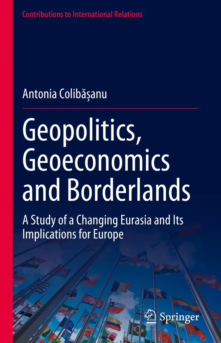HBorderlands's tweet photo. 📘 Geopolitics, Geoeconomics and Borderlands: A Study of a Changing Eurasia and Its Implications for Europe.  By Antonia Colibășanu. @SpringerNature 2023.

"Discusses urgent challenges in the selected regions following the Covid-19 pandemic"

https://t.co/nk20S65JVb https://t.co/zcxtspS5AM