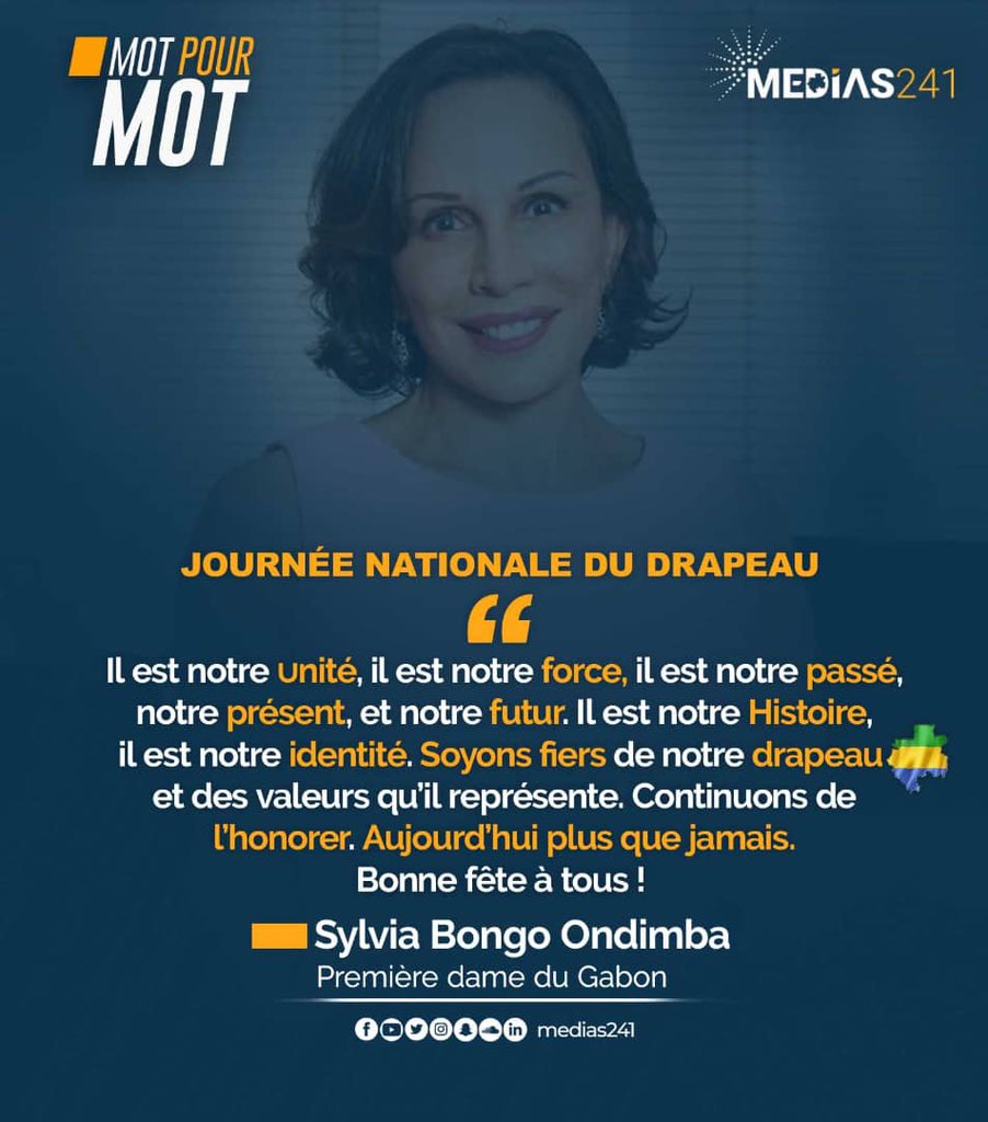 Medias241_'s tweet photo. Mot pour mot 

[MOT POUR MOT]

Journée nationale du drapeau 

Sylvia Bongo Ondimba - Première dame du Gabon

#Medias241
#Gabon https://t.co/kfDPixQS1T