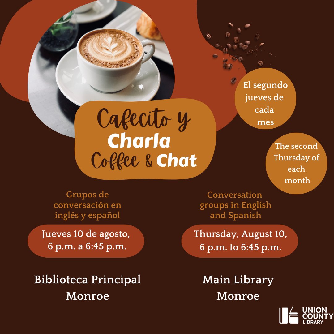 Acompáñenos en una reunión informal tomando cafecito y una buena conversación para practicar su inglés o español, el jueves 10 de agosta, 6 p.m en la Biblioteca Principal Monroe. Join us for an informal coffee and chat, Thursday, August 10, 6 p.m., Main Library in Monroe. #uclnc