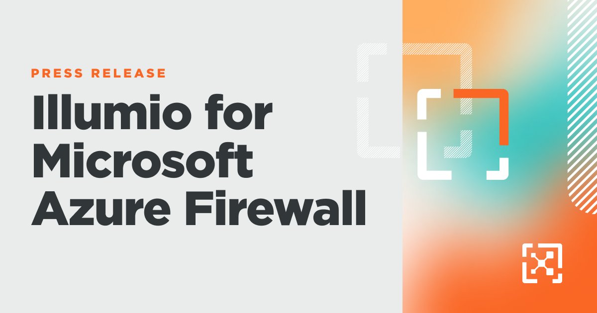illumio's tweet photo. 🚨Breaking news!🚨 Illumio for @Microsoft @Azure Firewall is now available on Azure Marketplace! More details on how we're turning every #Azure Firewall into a #ZeroTrust enforcement point in today's release. https://t.co/NNigLt1lLw @MsPartners #CybersecurityNews #BHUSA https://t.co/Wn9MlkMnpH