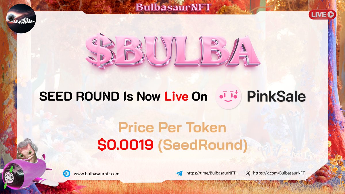 SaurtikX's tweet photo. 🚀💥 BulbasaurNFT SEEDROUND is LIVE on the PinkSale! 

https://t.co/JMdfIfRolJ

💥Grab your tokens now at the rate of 1 $Bulba = $0.0019 from Pinksale! 

🔥Don't miss out on this opportunity! Hurry, before it's too late! https://t.co/evjeGBdjG7