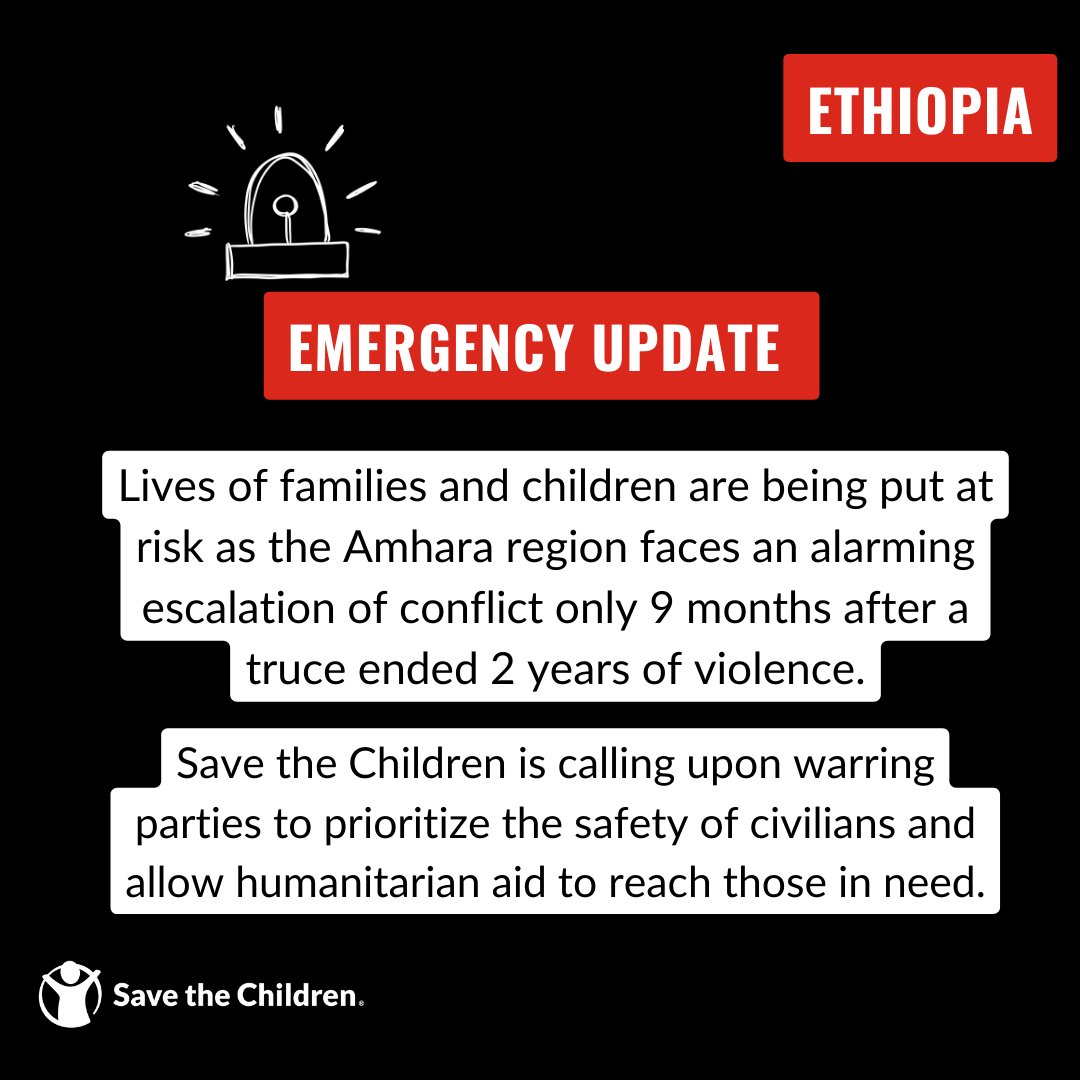 save_children's tweet photo. We are calling for humanitarian aid access to continue in #Ethiopia’s Amhara region where a state of emergency has been declared after a renewal in violence.

We must shield children from violence, displacement, hunger &amp; abuse &amp; ensure families are granted safety &amp; essential aid. https://t.co/ZM8yDF8L45