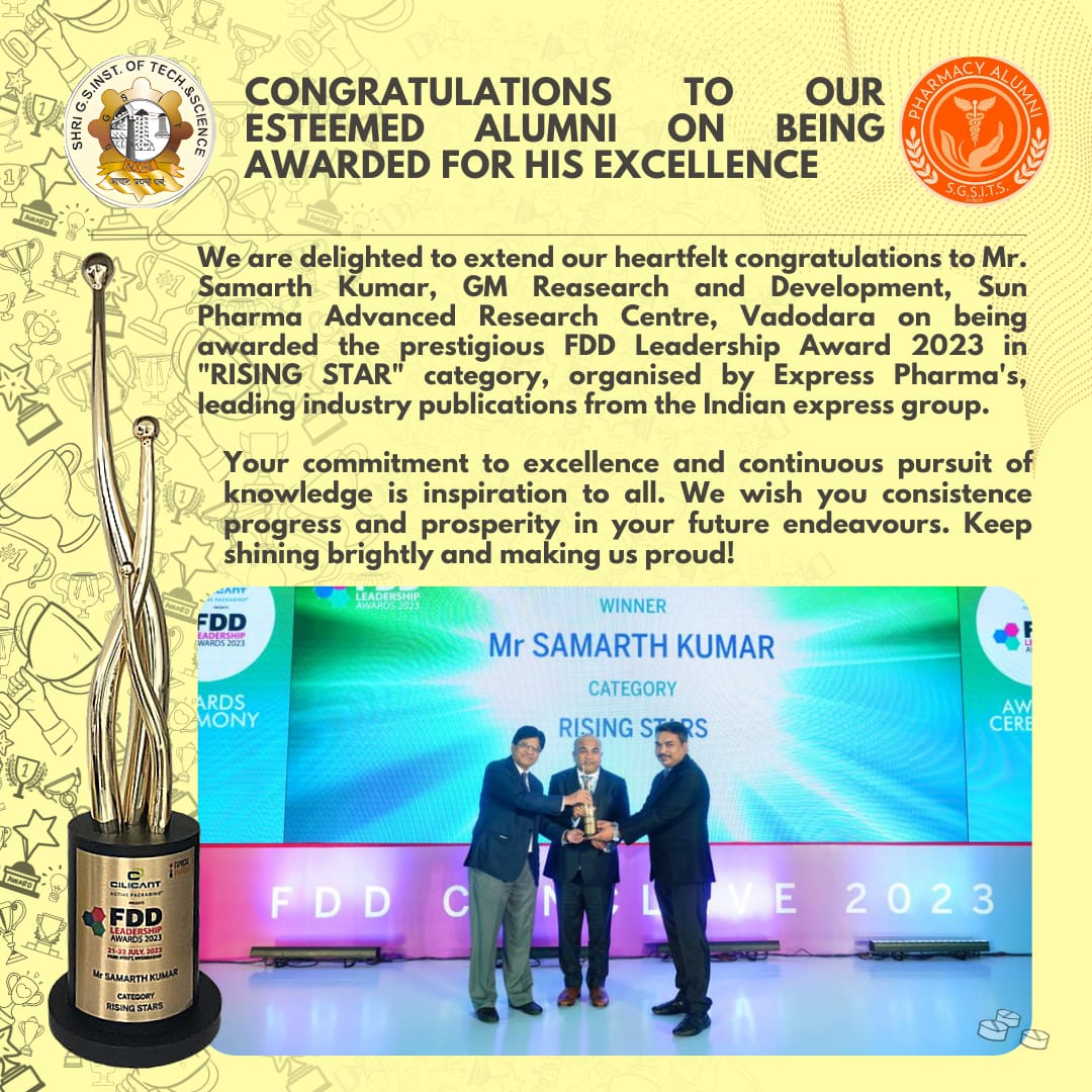 Sgsitspharmacy's tweet photo. Congratulations to our Alumni Mr. Samarth Kumar, GM R&amp;D, Sun Pharma Advanced Research Centre, Vadodara for winning the 2023 FDD Leadership Award in "Rising Star" category. Your commitment to excellence and thirst for knowledge are truly inspiring. https://t.co/ydStlvJ1s2