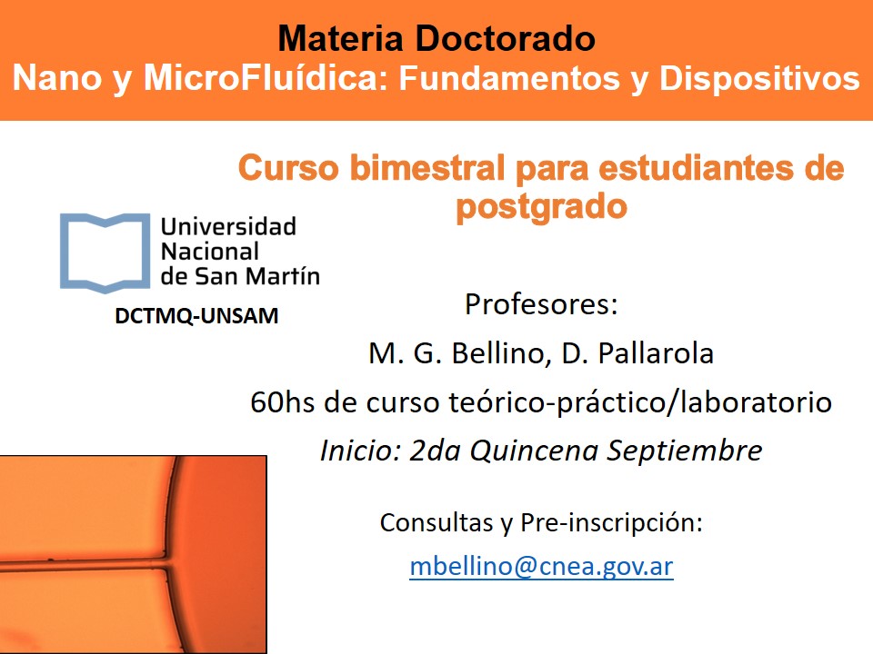 Materia Doctorado sobre Nano y Microfluídica en UNSAM. Una gran oportunidad para conocer y aprender sobre una de las disciplinas más versátiles y apasionantes con enormes aplicaciones tecnológicas.