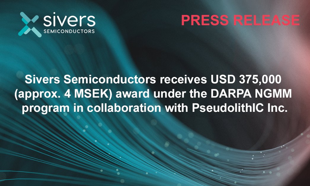 Sivers Semiconductors receives USD 375,000 (approx. 4 MSEK) award under the DARPA NGMM program in collaboration with PseudolithIC Inc: English: ow.ly/CAR750Pvz89 Swedish: ow.ly/3Jvj50Pvz8a