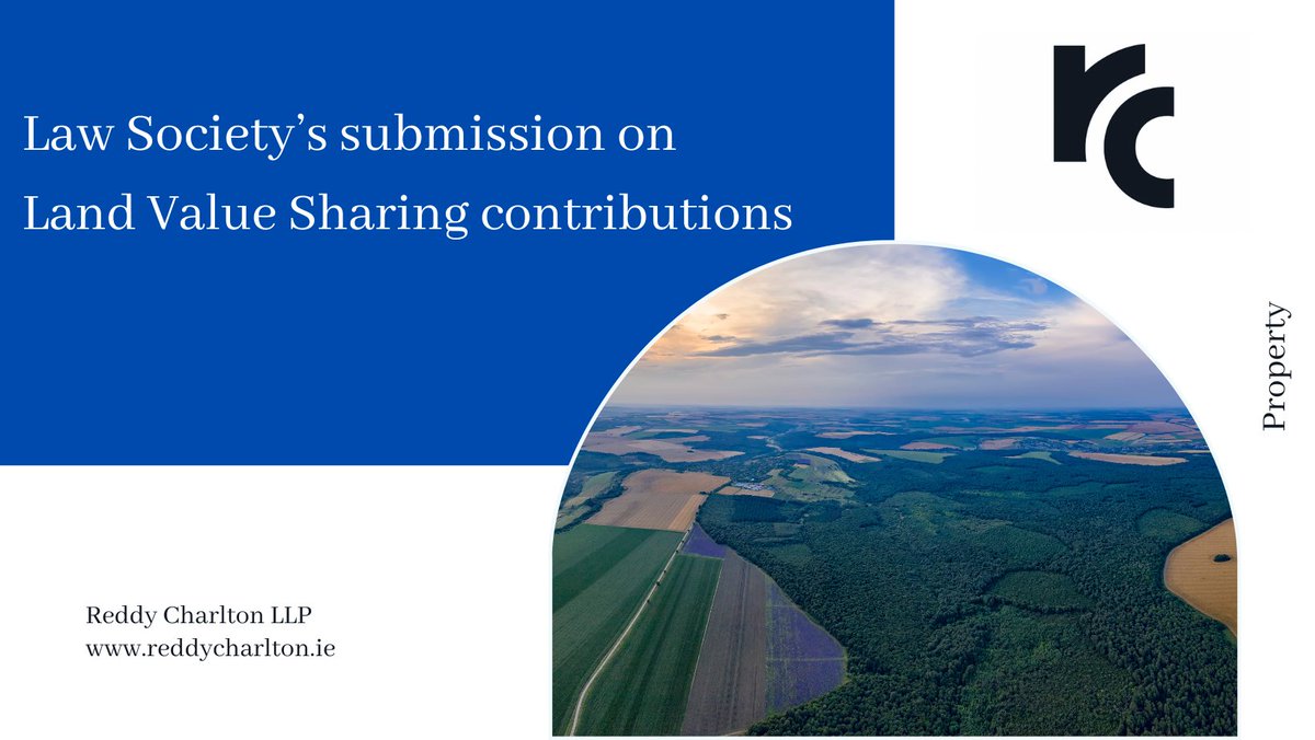 Reddy Charlton's Christina Seitz discusses the Law Society's submission on Land Value Sharing contributions. #irishlaw #law #commercialproperty #residentialproperty #industrialproperty #landvalue #lawsociety

linkedin.com/feed/update/ur…