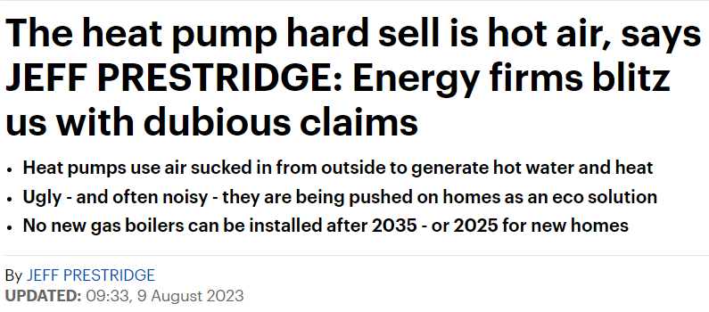 'The heat pump hard sell is a load of hot air' - Brought to you by the Daily Mail, feat. none other than Mike Foster, the CEO of an energy trade association that represents and promotes gas boilers and manufacturers...
