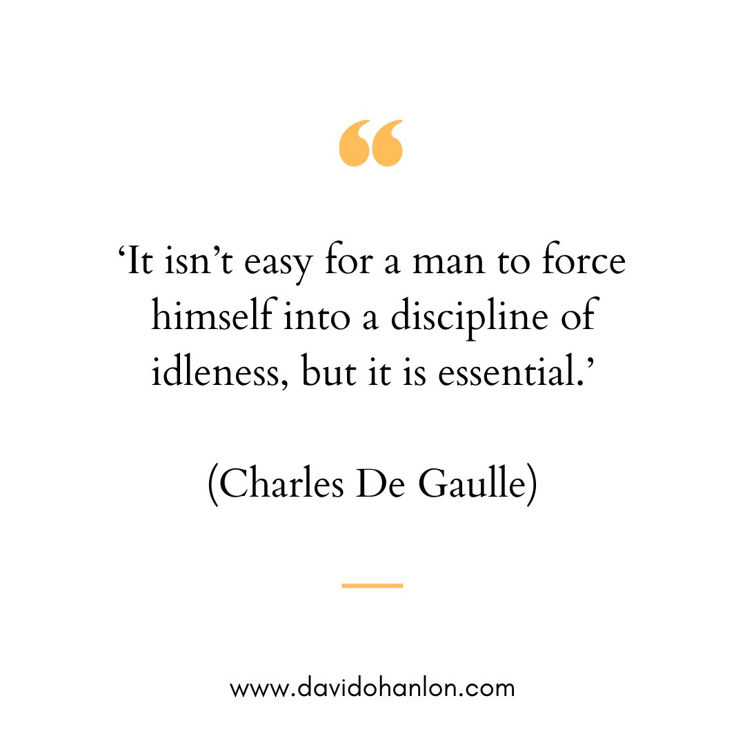 iamdavidohanlon's tweet photo. ‘It isn’t easy for a man to force himself into a discipline of idleness, but it is essential. Life is not work: to work without stopping sends a man mad. Remember that. And to want to do so is a bad sign: those of your colleagues who could not stop working were by no means the https://t.co/NQ7Zkpd3iD