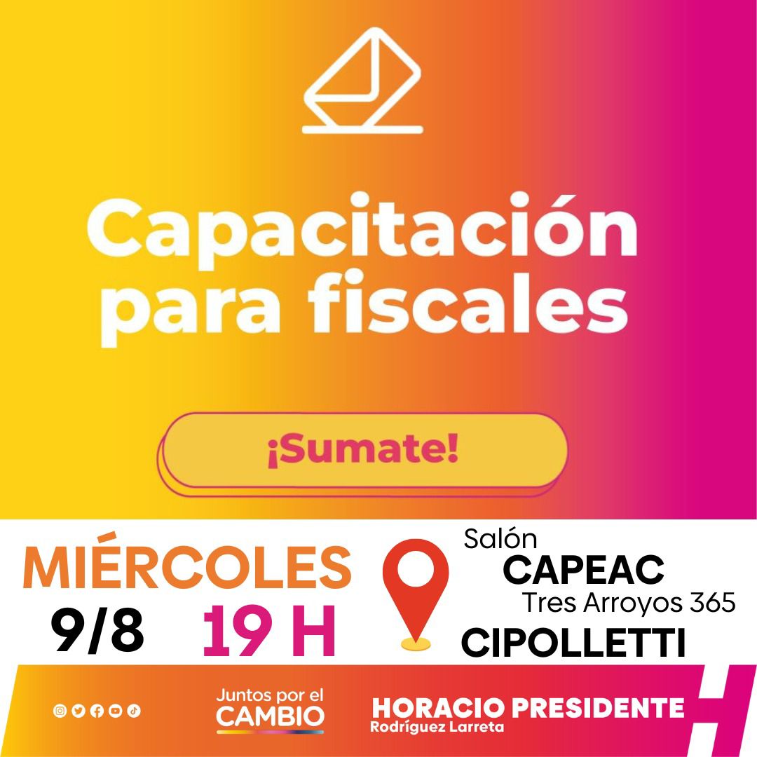 CAPACITACION PARA FISCALES 🗳️
Este MIERCOLES 9/8  te esperamos en CAPEAC - Tres Arroyos 365 a las 19 H para participar de la capacitación presencial de nuestros fiscales. Entre todos cuidamos los votos el próximo domingo! #Sumate 🇦🇷

#HagamosElCambioDeNuestrasVidas 💪
