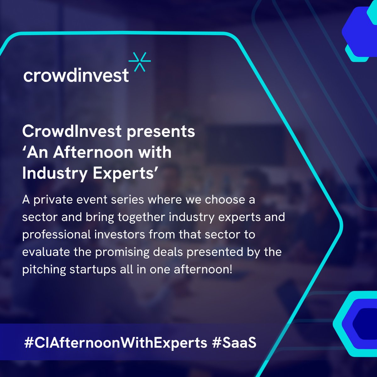 A private series designed to bring pre-vetted investment deals to investors & eliminate the need for them to check if the deal fits their investment criteria & help startups access multiple eligible international investors & gain valuable feedback #CIAfternoonWithExperts #SaaS