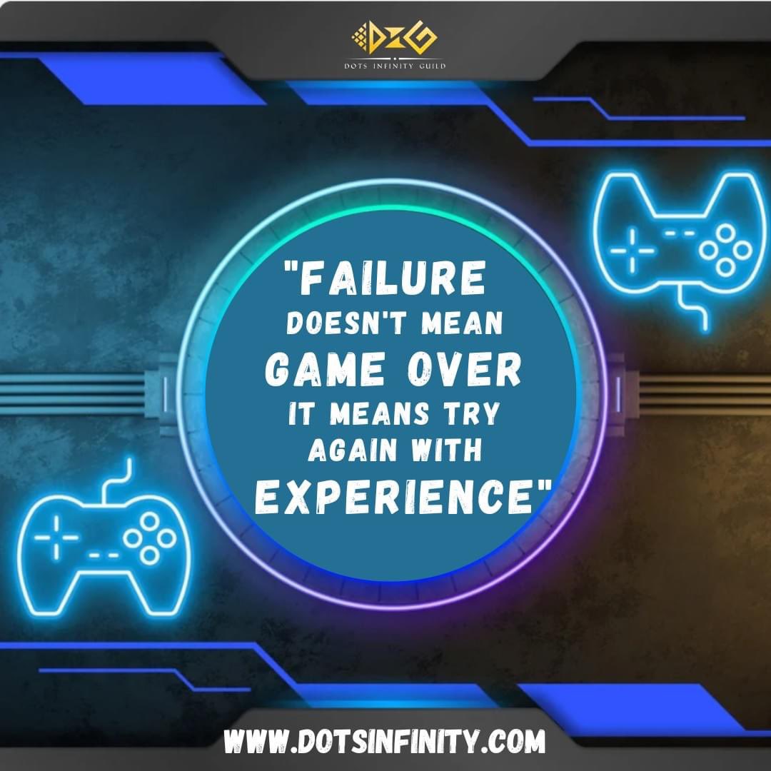 DotsInfinity's tweet photo. "Failure doesn't mean game over it means try again with experience"
#DIGQuote #Gaming #DotsInfinityGuild #DIG #Web3 https://t.co/VqZn3QeD9T