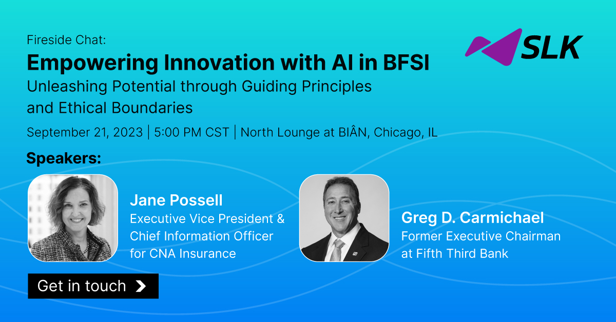 SlkSoftware's tweet photo. #BFSI is ready to witness #AI led #DisruptiveInnovation. What will be the new table stakes in an AI-first world?
Jane Possell & Greg D Carmichael discuss on September 21, 2023.
Get in touch with us at hello@slkgroup.com to know more.
#EthicalAI #reimaginewithAI #SLK https://t.co/coN5NsAZOt