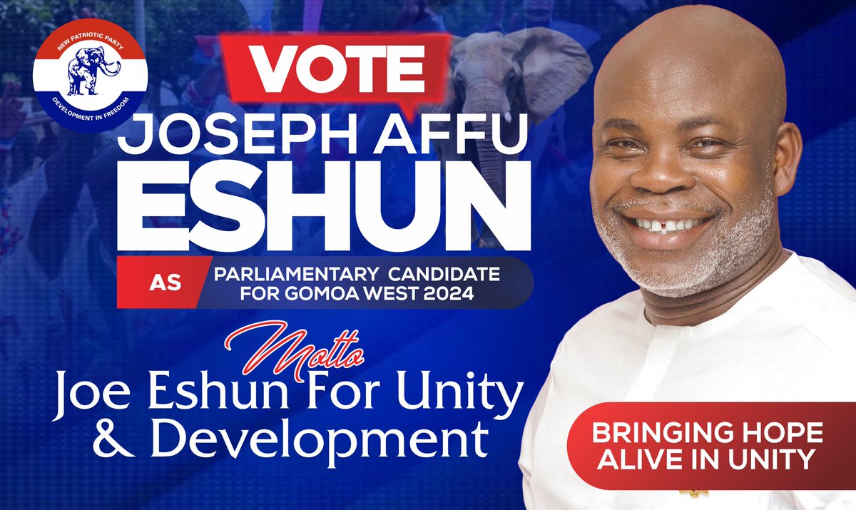 Gomoa West NPP to VOTE for Joseph Kojo Affu Eshun as Parliamentary candidate for elections 2024