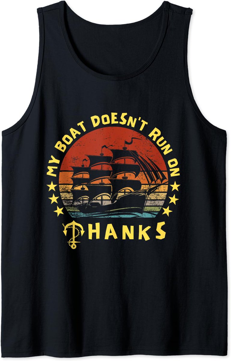 ALE_podesigns's tweet photo. My Boat Doesn't Run On Thanks Boat Owners Tank Top on @amazon 
🔗https://t.co/li4GkBspJX

#boating #boat #sailing #shirt #sailor #vintagestyle #retro #tanktop https://t.co/MfgLxHYpZg