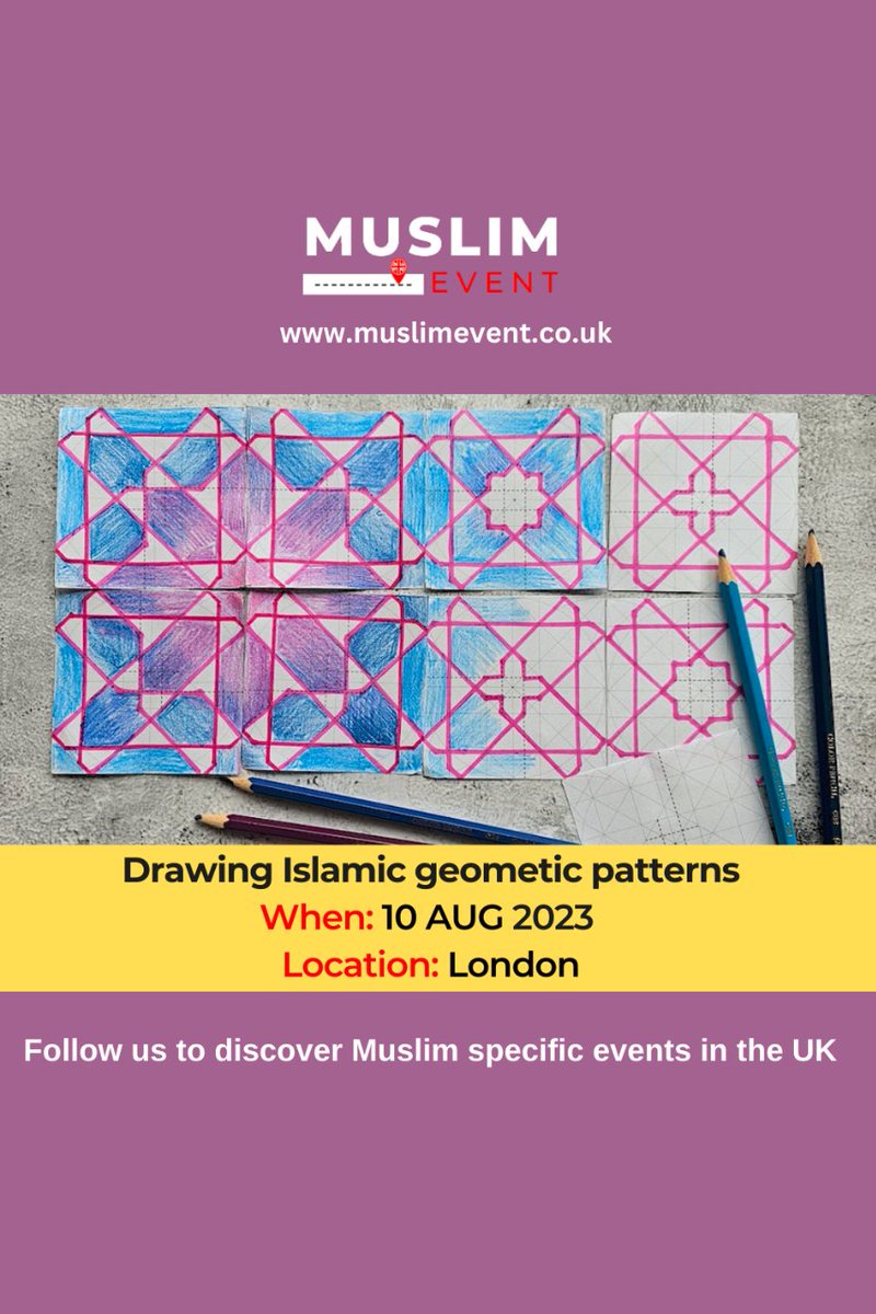 Unleash your creativity and dive into the mesmerizing world of Islamic geometric patterns with our captivating holiday workshop!  Book Ticket: muslimevent.co.uk/event/holiday-…      #IslamicGeometricPatterns #ArtWorkshop #CreativeExploration #HistoryInArt #KidsArtWorkshop