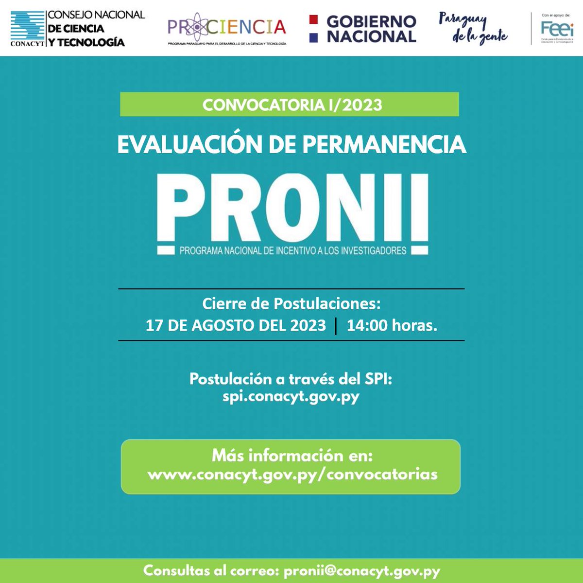 conacytparaguay's tweet photo. 📢 𝐂𝐎𝐍𝐕𝐎𝐂𝐀𝐓𝐎𝐑𝐈𝐀 𝐈/𝟐𝟎𝟐𝟑 - Evaluación de Permanencia
👨🏻🔬👩🏻🔬 Dirigida a investigadores categorizados en el #PRONII para la Evaluación de permanencia.
⚠️ Cierre de postulaciones: 17 de agosto hasta las 14:00 h.
Más info: https://t.co/802hgdAQI6 https://t.co/FQzU9g9tiy