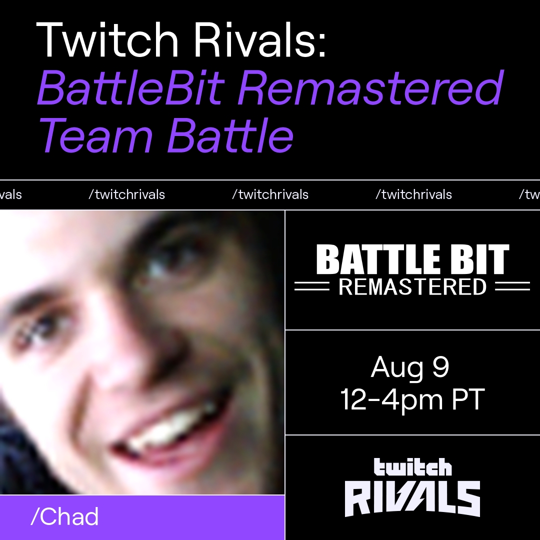 live for <a href="/TwitchRivals/">Twitch Rivals</a> BattleBit

twitch.tv/chad